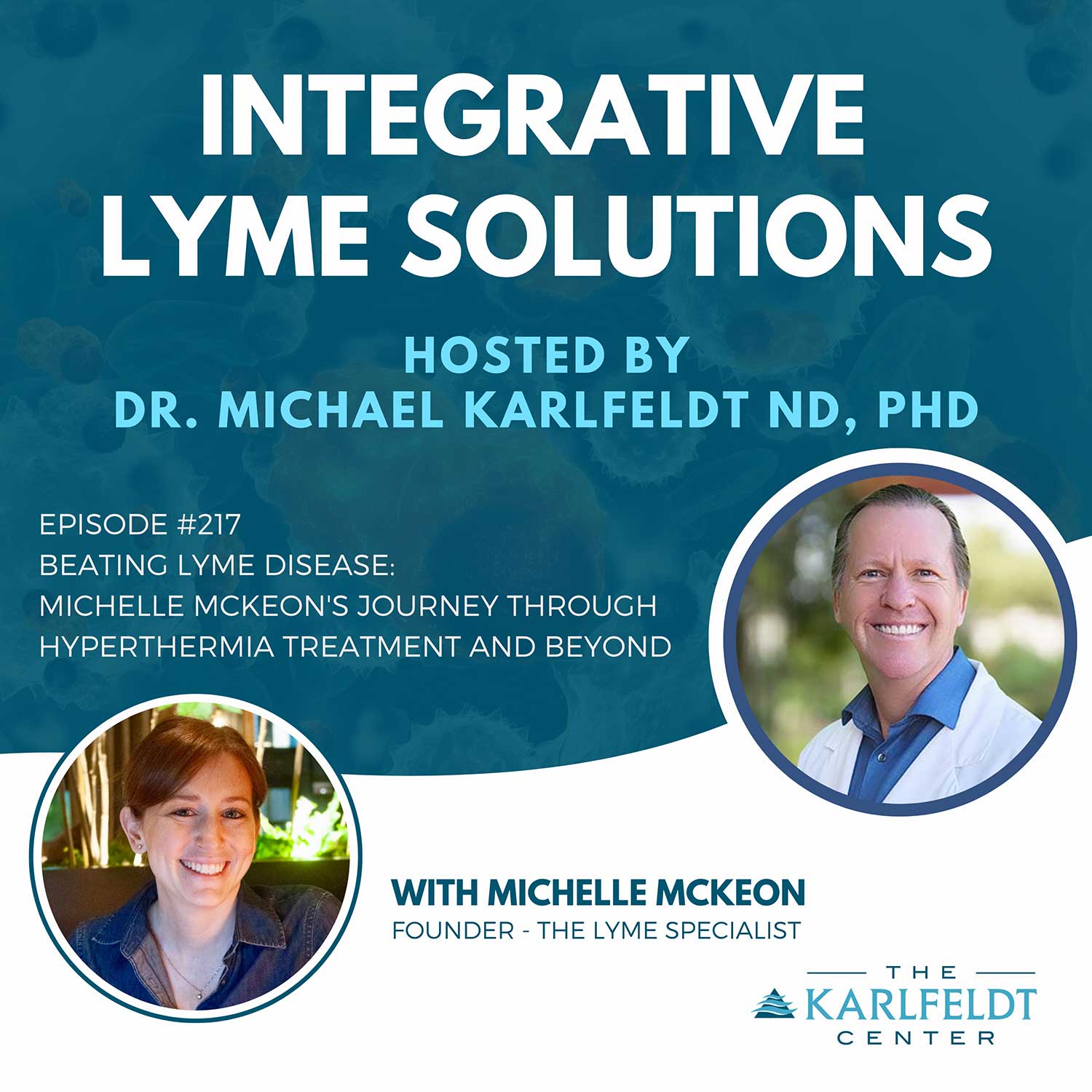 Episode #217: Beating Lyme Disease – My Journey Through Hyperthermia and Beyond